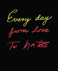 Every Day, from love to hate