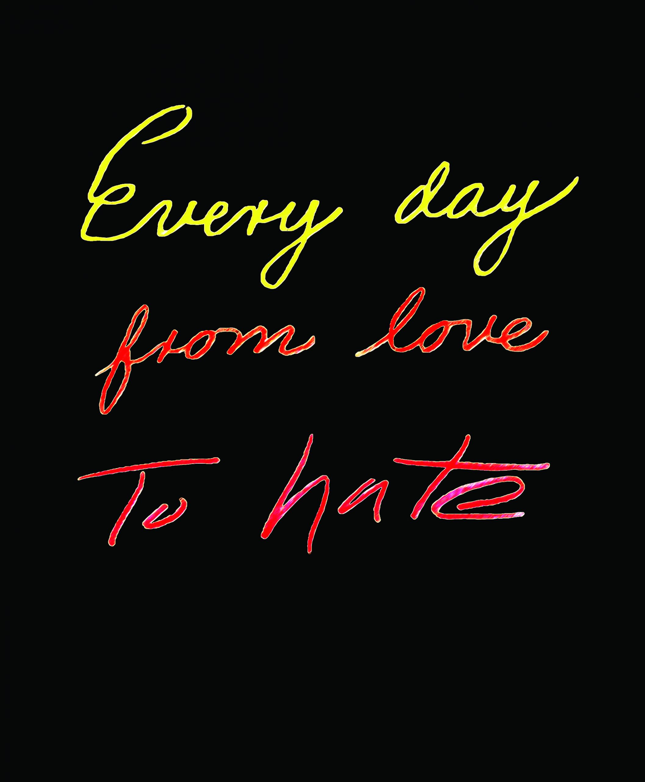 Every Day, from love to hate